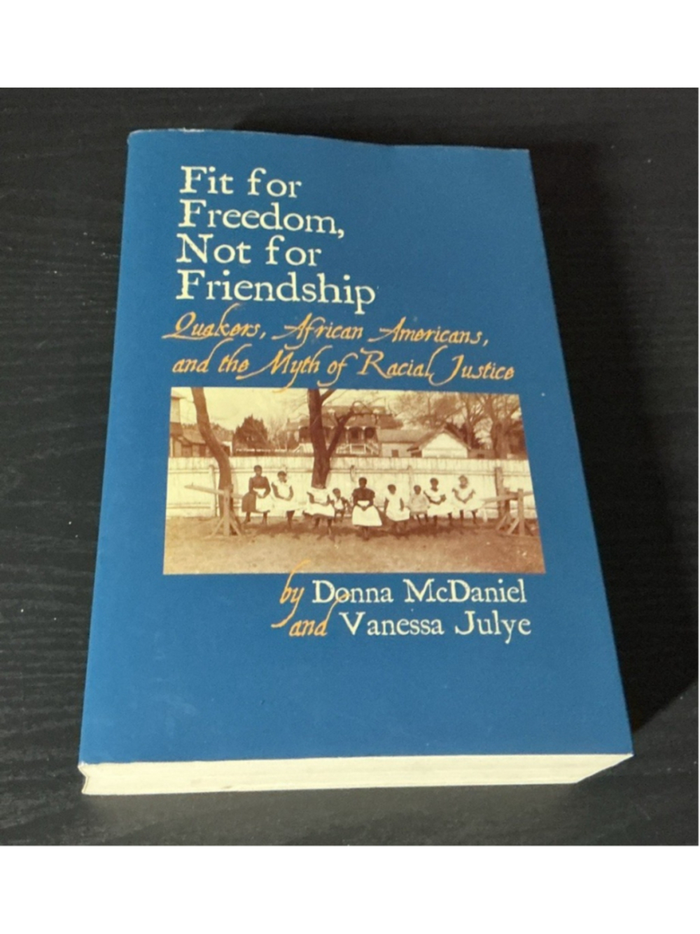 SIGNED and INSCRIBED Fit for Freedom, Not for Friendship Donna McDaniel